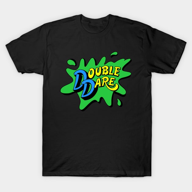 Double Dare T-Shirt by The Lamante Quote